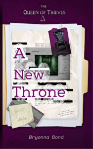 A book cover for The Queen of Thieves: A New Throne by Bryanna Bond. 
The focus is an open manila folder with files strew about. This includes, a torn photo of a leather throne with a gun in front of it, a "night vision" style photo of a hallway, an image of an audio waveform, an expense sheet, a sticky note with the words "delicate situation", and a transcript with words blacked out and notes scribbled on top.
The title of the book is in big print front and center over lines of fingerprints